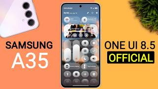 Samsung A35 One Ui 8.5 Official Update | New Features & Release Date | A35 New Update #samsunga35