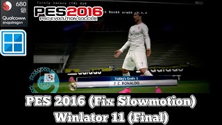 PES 2016 (Fix Slowmotion) Winlator 11 (Final) Snapdragon 680 Redmi 10c