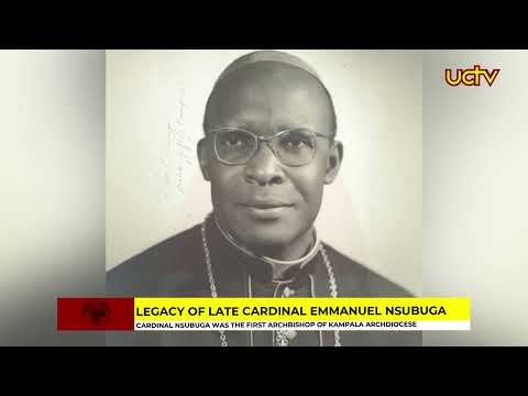 Reflect On Legacy Of The Late Cardinal Emmanuel Nsubuga 