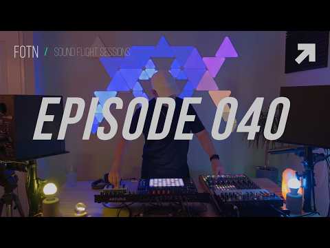 FOTN | Sound Flight Sessions | Episode 040 | Hybrid Live Mix