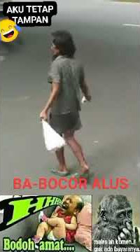 Orang gila joget ... Aku tetap tampan BA-BOCOR ALUS