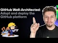 Introducing the GitHub Well Architected Framework