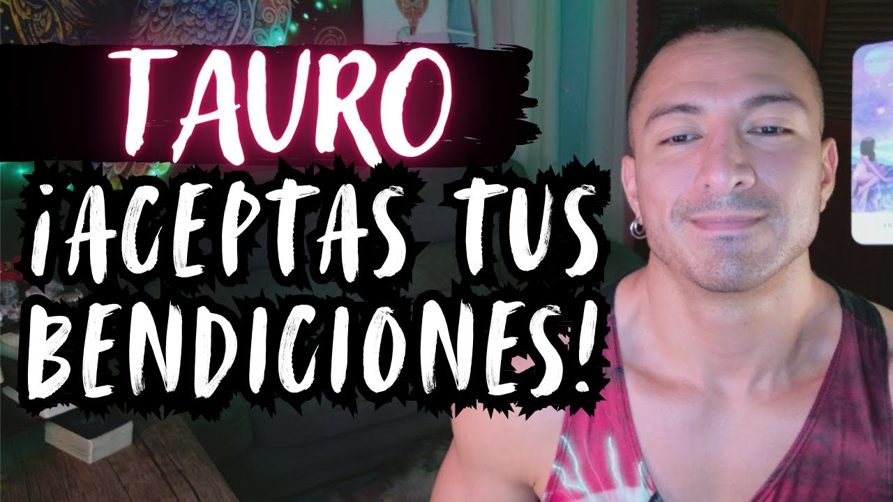 TAURO! VIENE HACIA A TI ESTA NUEVA CONSCIENCIA DE TU AMOR Y PODER ...