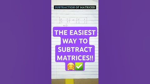 Subtraction of MATRICES #subtraction #subtractionofmatrices #matrix #matrices #maths #shorts