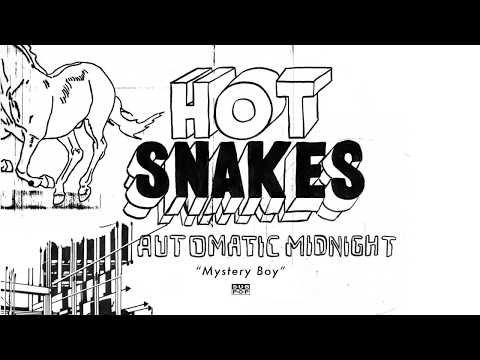 Hot Snakes Mystery Boy