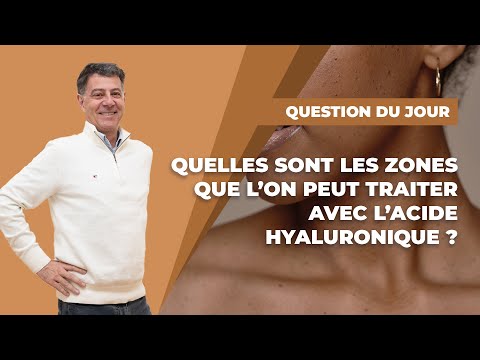 Quelles zones peut-on traiter avec l’acide hyaluronique ?