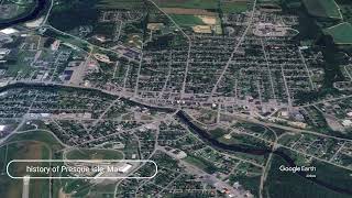 The history of Presque Isle, Maine