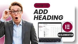 How to Add Heading in Elementor (Updated 2026)