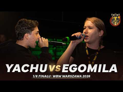 YACHU 🆚 EGOMILA 🎤 WBW 2026 el. Warszawa