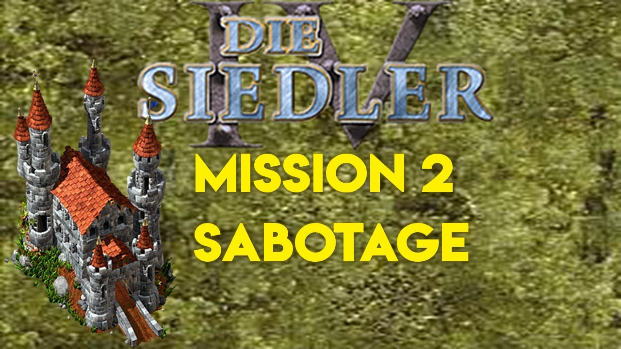 Siedler IV Missionsguide - Sabotage - Römerkampagne Mission 2