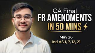 CA Final FR Amendments May 26 | CA Final FR RTP May 2026 | CA Manav Lakhwani