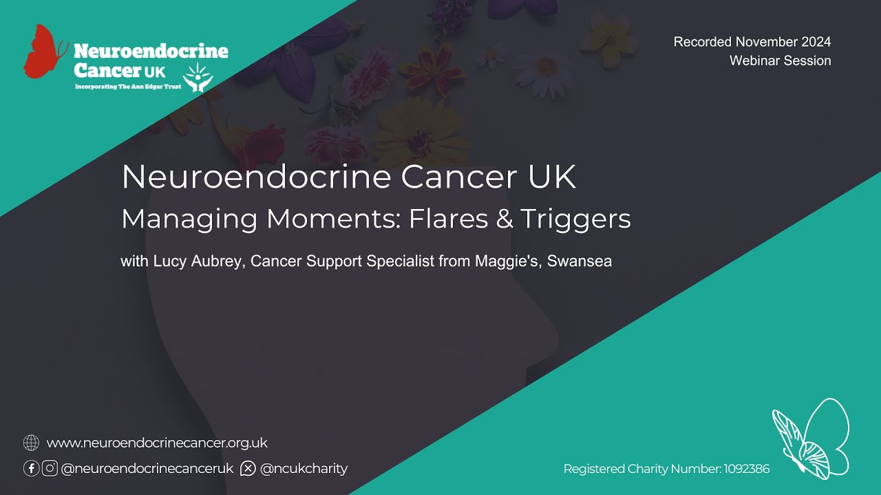 Managing Moments: Flares & Triggers when Living with Neuroendocrine Cancer
