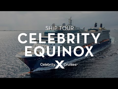 Celebrity Equinox Ship Tour