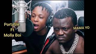 Portable Ft Molla Boi - Mama Yo - (Official Audio)