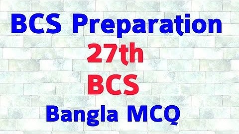 27th BCS Preliminary Bangla Solution । BCS Preparation Bangla MCQ। BCS Bangla