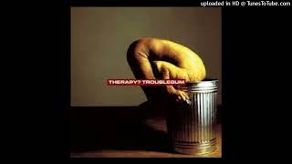 Therapy? - Lunacy Booth