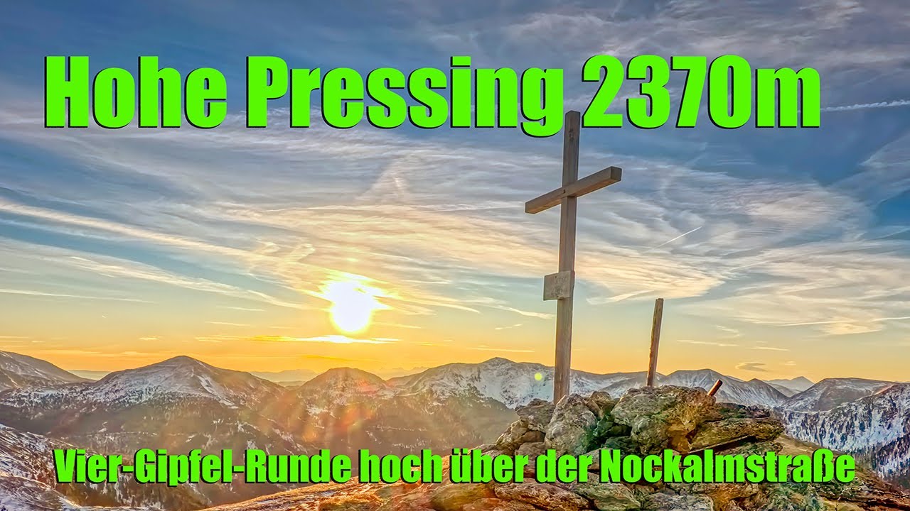 Hohe Pressing 2370m (Vier-Gipfel-Runde hoch über der Nockalmstraße)