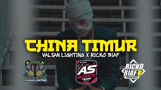 DJ CHINA TIMUR ( VALSAN LIGHTING x RICKO BIAF) 