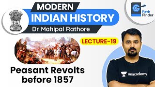 L19: Peasant Revolts Before 1857 l Modern Indian History | UPSC CSE 2021