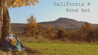 Video voorbeeld van "California X - "Pond Rot""
