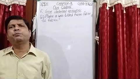 Class IV EVS 03 09 2021 by Mr Rupesh Chapter 8 Our Clothes