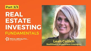 Fundamentals of Real Estate Investing [Part 3 of 3]