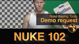 Nuke 4 beginners - Post Series: Demo Request l Nuke Keying Tools -  Part 1 of 2