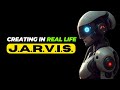 Creating J.A.R.V.I.S.  in Real Life | Best Jarvis Tutorial in Internet | Jarvis ai