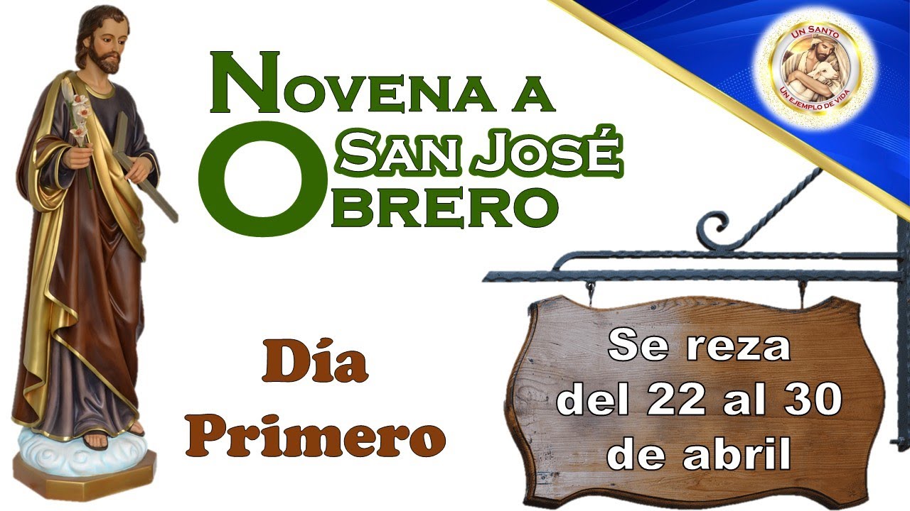 Novena a San José Obrero - Día Primero - Para suplicar un trabajo y ...