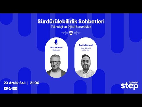 Sürdürülebilirlik Sohbetleri #93 | Teknoloji ve Dijital Sorumluluk