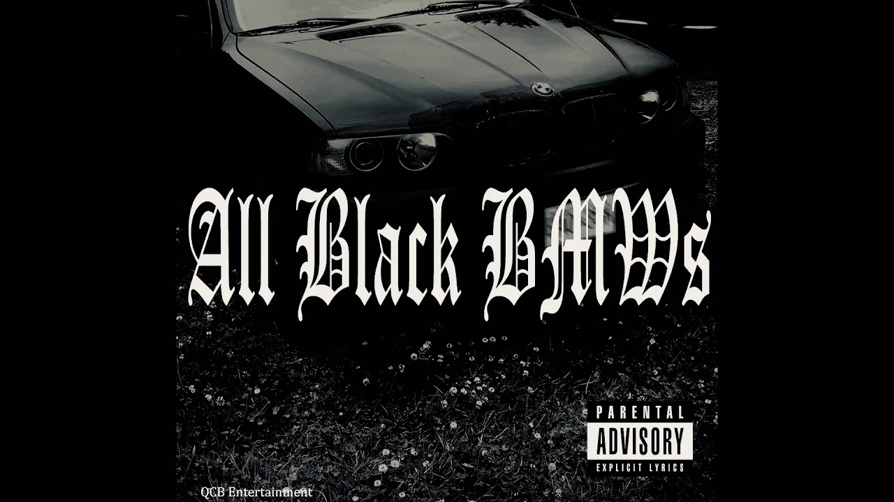 qcb - ALL BLACK BMWS Ft. Jamal (Prod.HarschProductions)