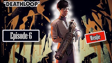DEATHLOOP #WALKTHROUGH PS5 gameplay Episode- 6 || #Wenjie || Difficulty- N/A || Colt