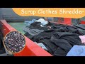 Better Machine for Shredding Scrap Clothes | Make Clothes Recycle Easier