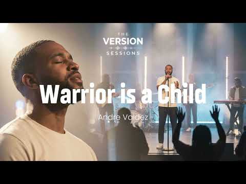The Version Sessions – Warrior Is A Child –(Worship Cover by Andre Valdez)