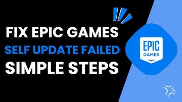 How To Fix Epic Games Self Update Failed