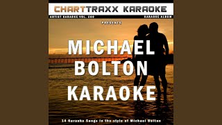 To Love Somebody (Karaoke Version In the Style of Michael Bolton)