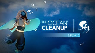 Sky x The Ocean Cleanup 2025 Update