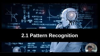 2.1 Pattern Recognition