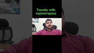 Transfer with expired Iqama. #saudijobs #middleeast #rizwansirajofficial #education