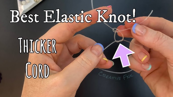 Best elastic bracelet knot - for thinner elastic cord up to .7mm 