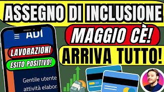 ASSEGNO DI INCLUSIONE 🔴 PROPRIO ORA! ✅ ADI MAGGIO 2024🤑 PAGAMENTI LAVORAZIONI DATE INPS