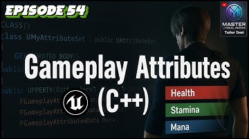 How to Setup GAS in UE5 with C++ | Beginner Friendly Gameplay Attributes Tutorial | Ep 54