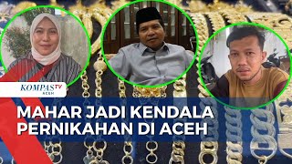 Mahar Jadi Kendala Pernikahan di Aceh