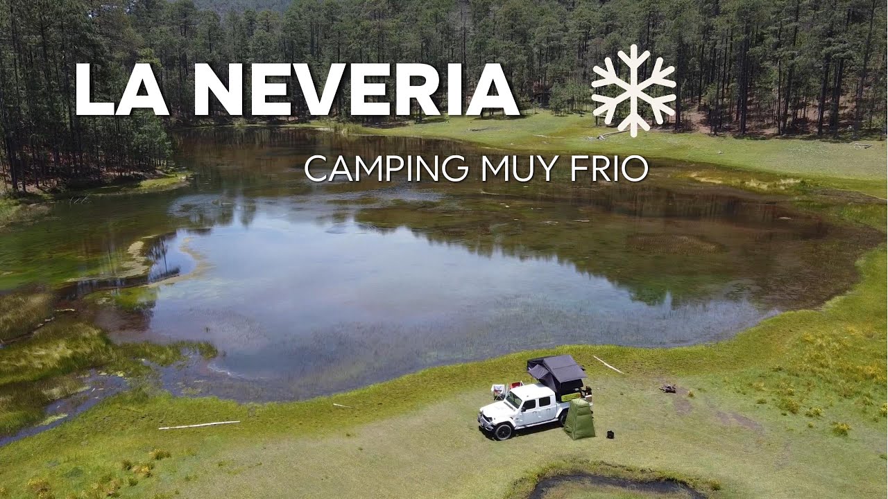 ACAMPANDO EN LA SIERRA JUAREZ/// LAGO LA NEVERIA JEEP GLADIADOR 