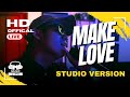 Make Love - Khel (Live Studio Performance)