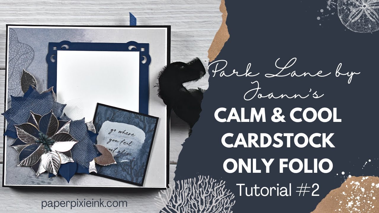 Park Lane Calm & Cool Cardstock Only Folio Tutorial 2 YouTube