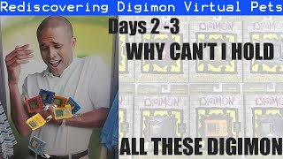 Digimon Log Day 2 - WHY CANT I HOLD ALL THESE DIGIMON?!