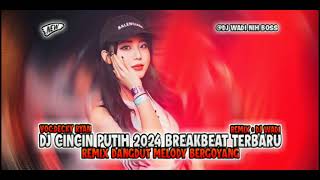 DJ CINCIN PUTIH BRERAKBEAT 2024