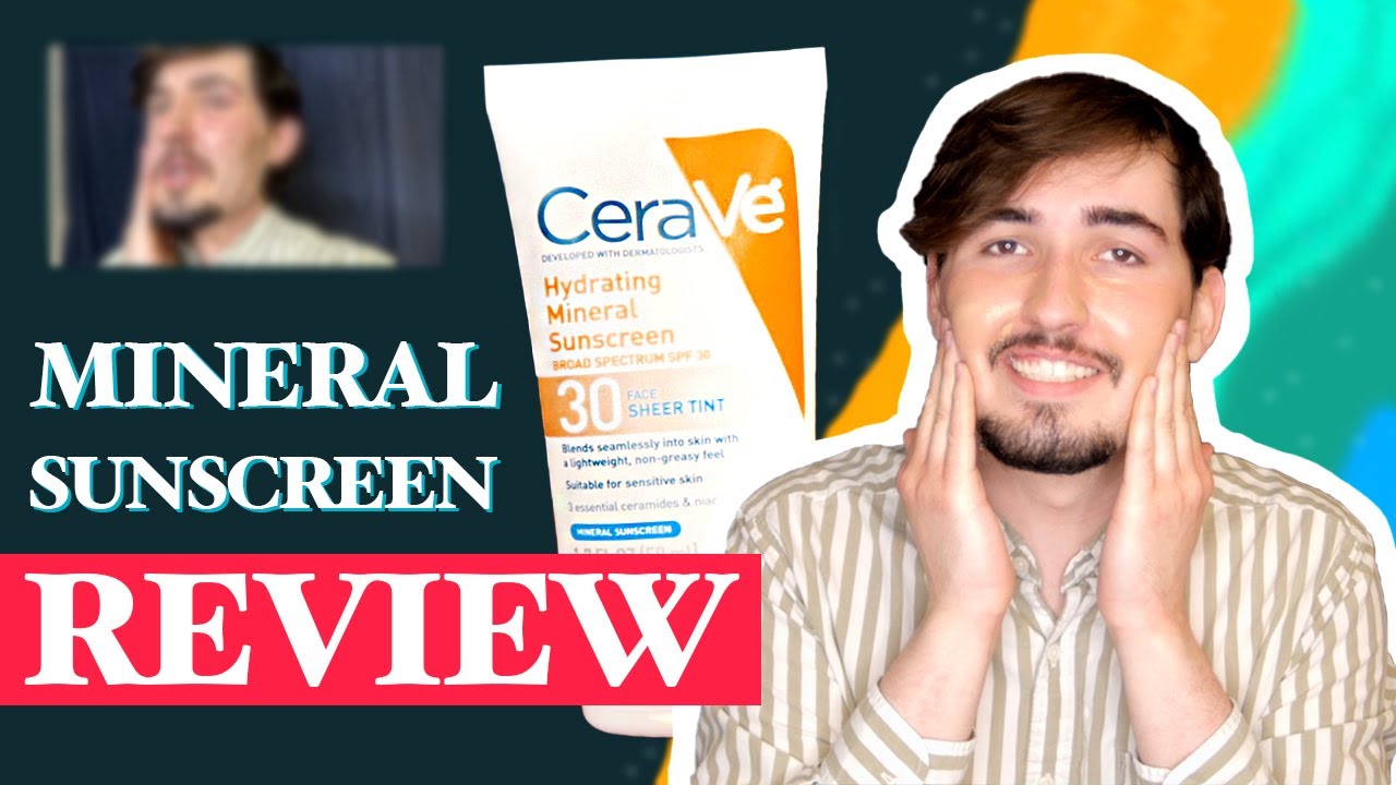 CeraVe Tinted Mineral Sunscreen Review YouTube