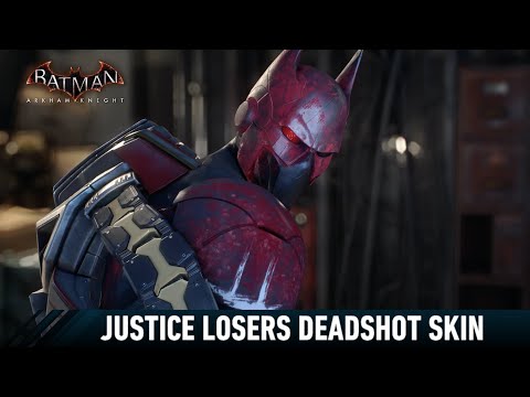 UPK; Batman; Arkham Knight; Justice Loser Deadshot